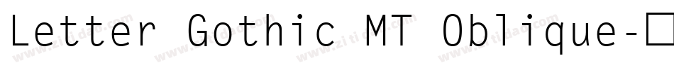 Letter Gothic MT Oblique字体转换